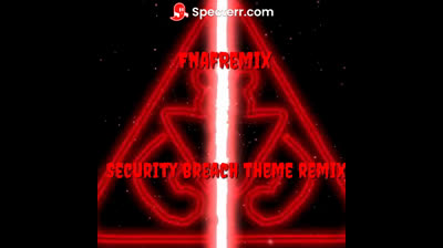 Security Breach Theme Remix