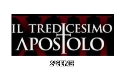 XIII APOSTOLO 5°PARTE 2°SERIE